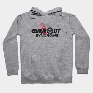 Burnout Syndrome Hoodie